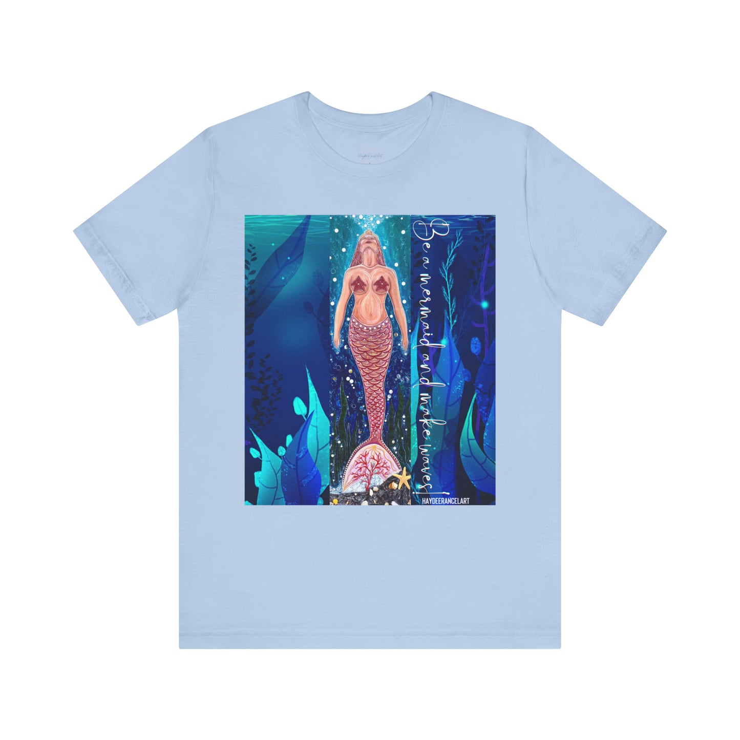 Be A Mermaid And Make Waves  Underwater Ocean White Unisex Mens Women's Jersey Short Sleeve Crew T-Shirt