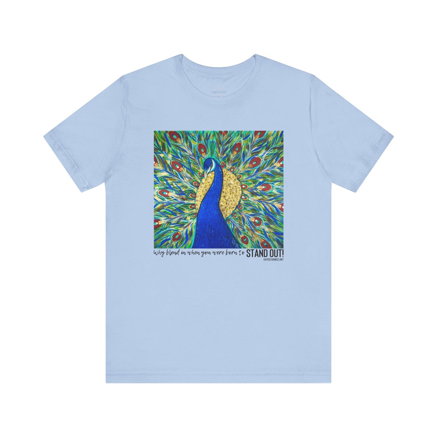 Born To Stand Out Colorful Peacock Bird Art White Unisex Mens Women's Jersey Short Sleeve Crew T-Shirt