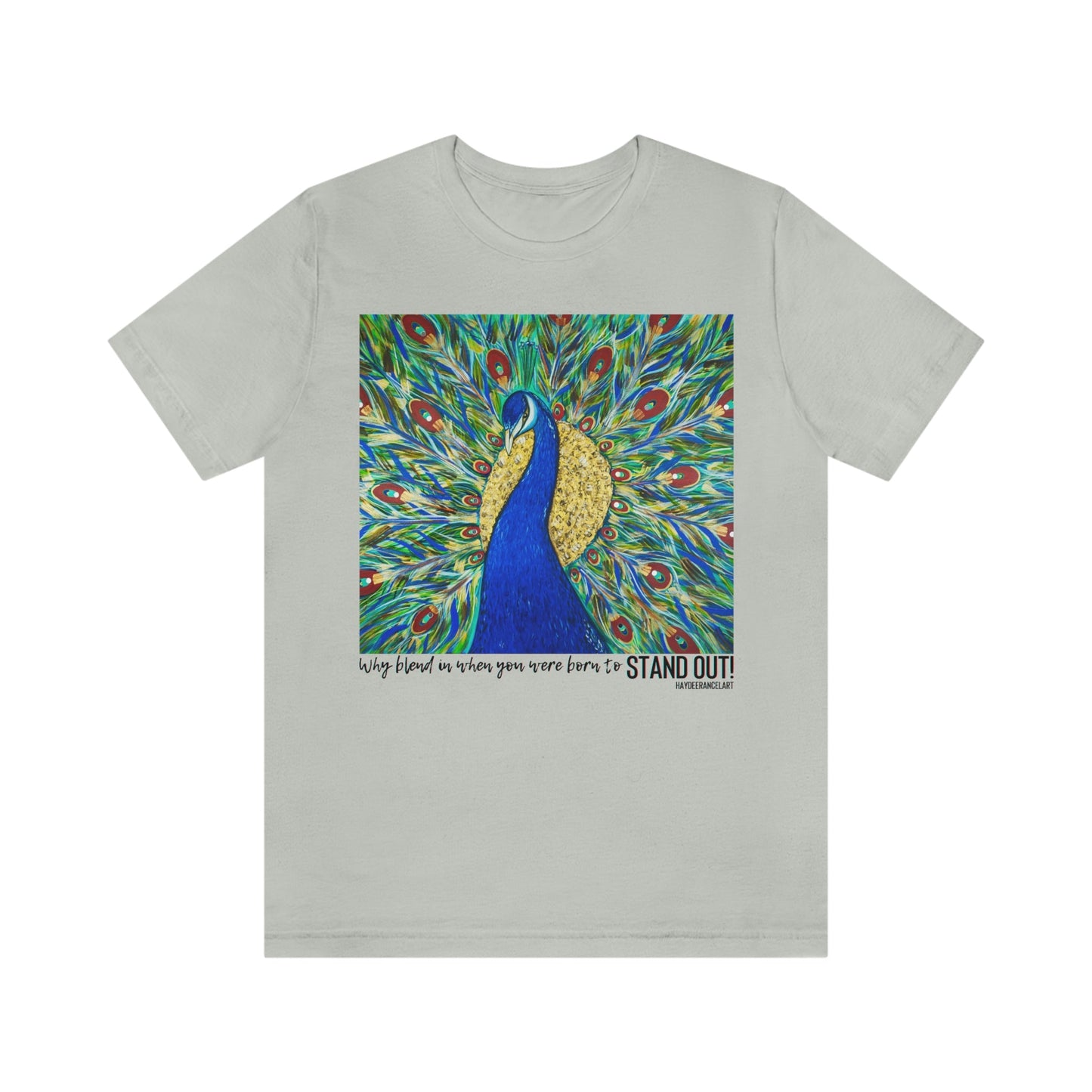 Born To Stand Out Colorful Peacock Bird Nature Art White Unisex Mens Women's Jersey Short Sleeve Crew T-Shirt