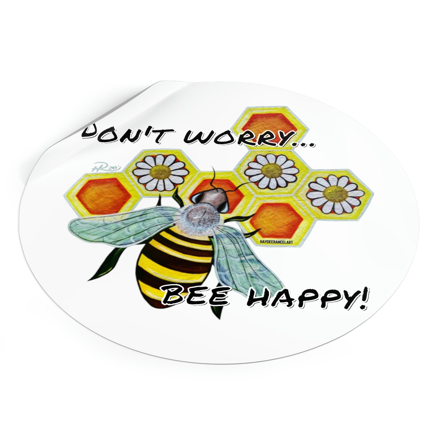 Don't Worry Bee Happy Honeycomb And Daisies Flower Nature Art Round Vinyl Sticker