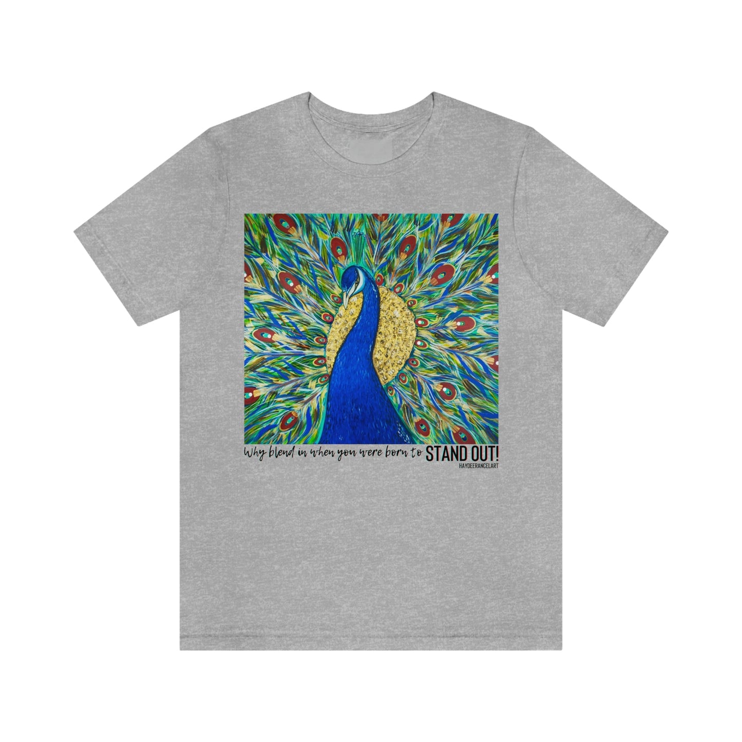 Born To Stand Out Colorful Peacock Bird Nature Art White Unisex Mens Women's Jersey Short Sleeve Crew T-Shirt
