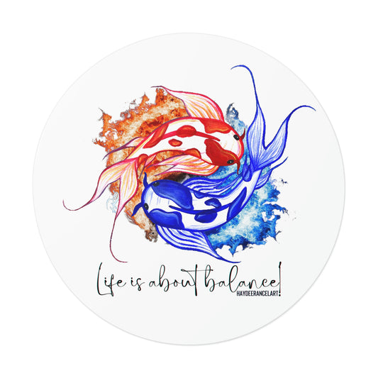 Life Is About Balance Fire And Ice Yin Yang Koi Fish Nature Water Pond Art Round Vinyl Sticker