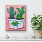Cactus Pots Cacti Plants Nature Artwork Original Acrylic Painting
